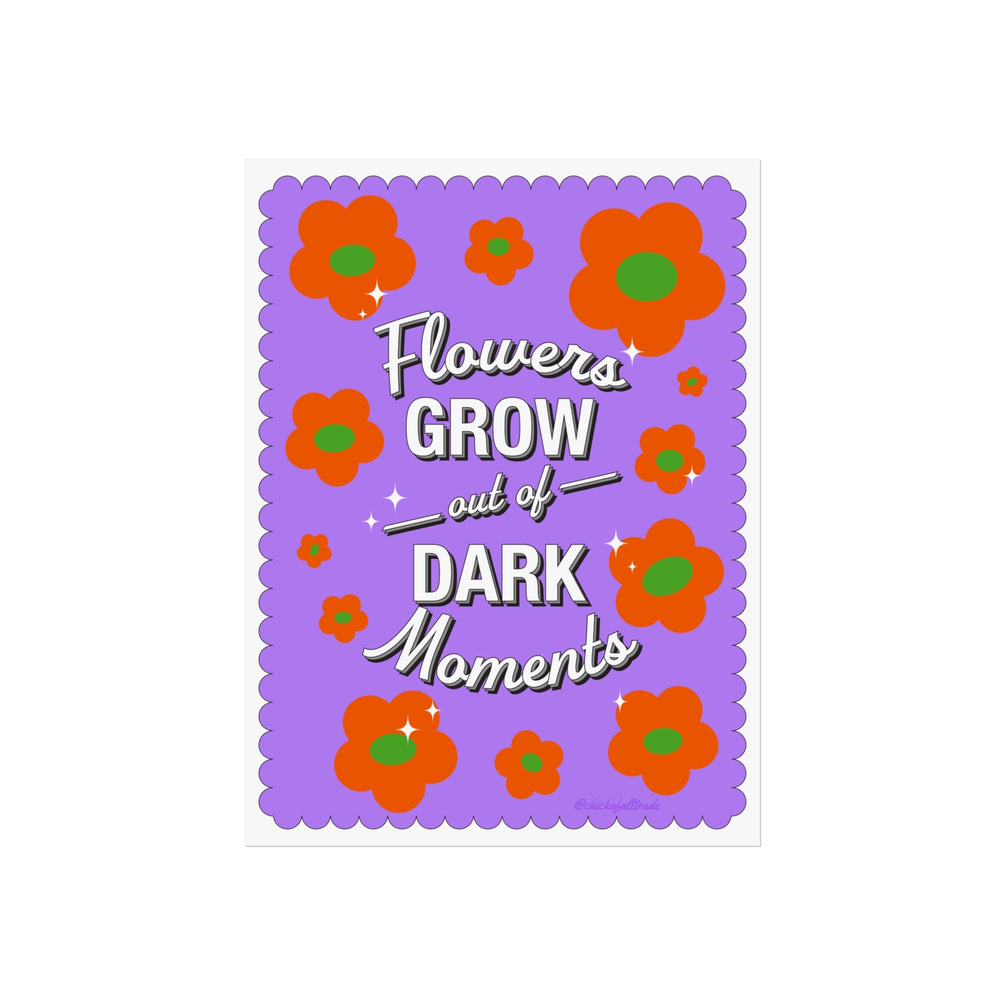 Flowers Grow Out of Dark Moments Fine Art Print - Green and Lavender - 2 Sizes