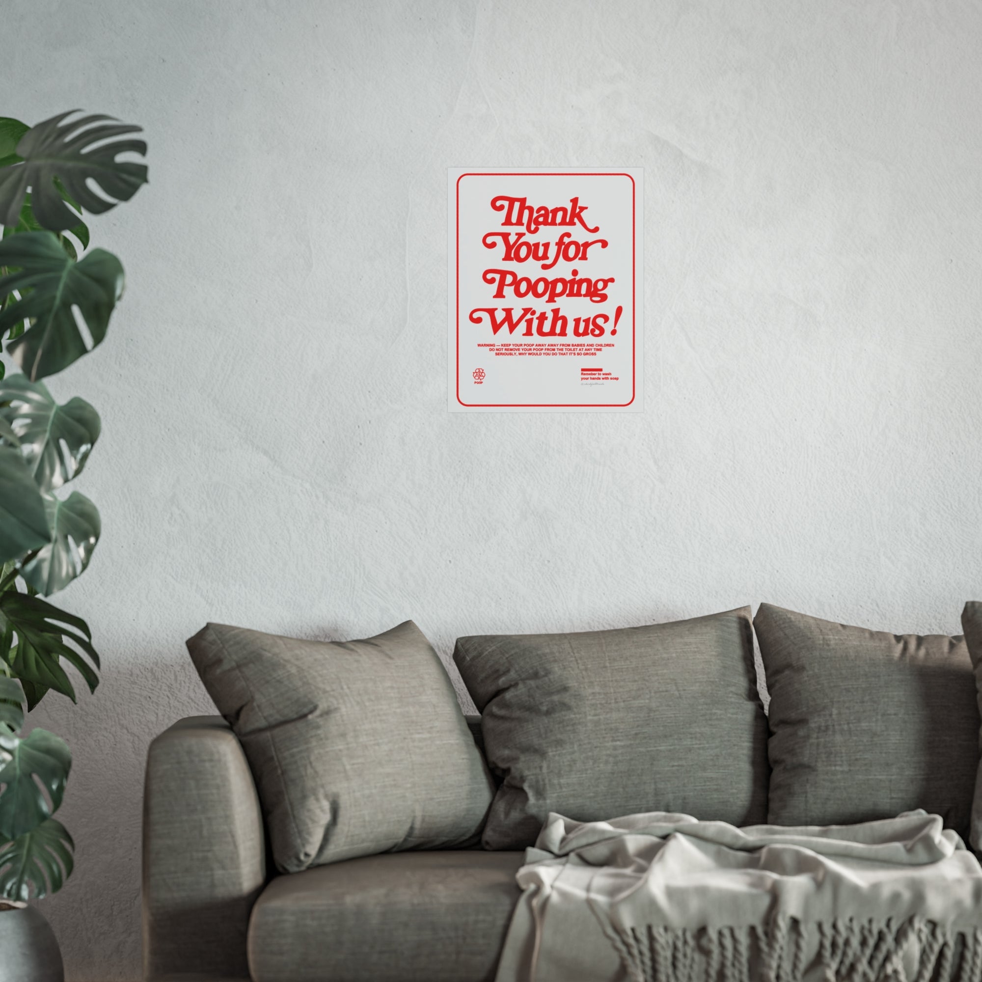 Thank You for Pooping With Us! Fine Art Poster