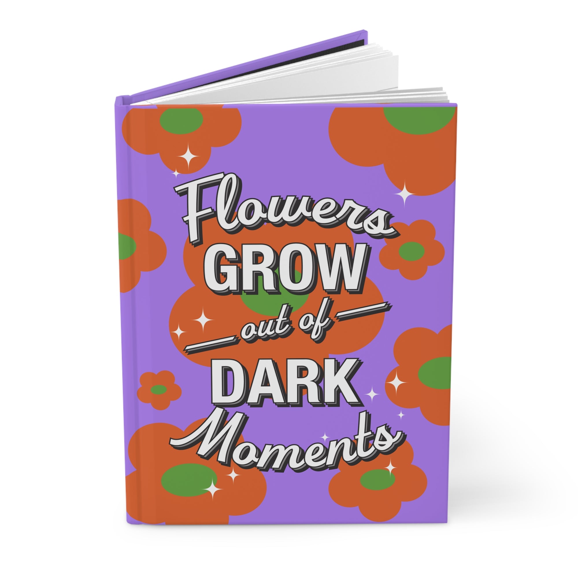 Flowers from Dark Moments Hardcover Journal