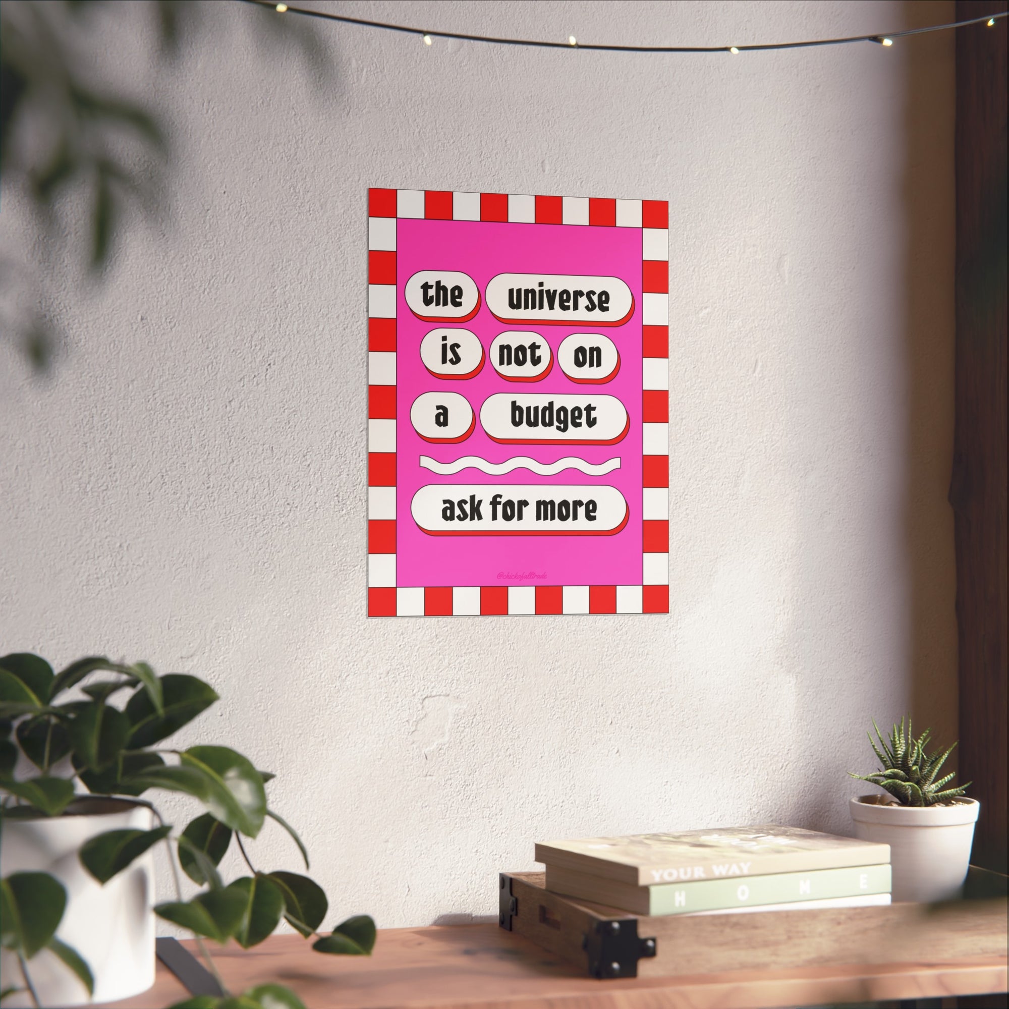 The Universe is Not On A Budget Fine Art Print - Pink and Red - 2 Sizes